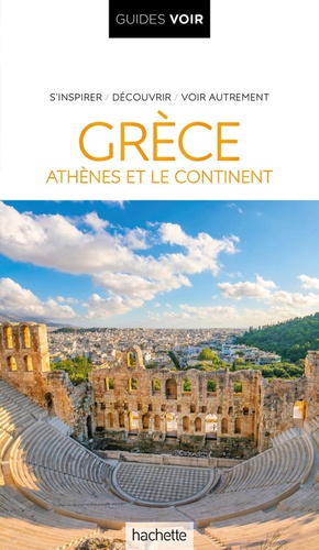 Grèce. Athènes et le continent, Edition 2024