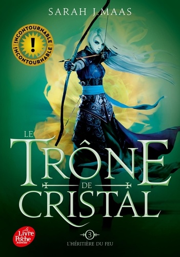 Le trône de cristal Tome 3 : L'héritière du feu