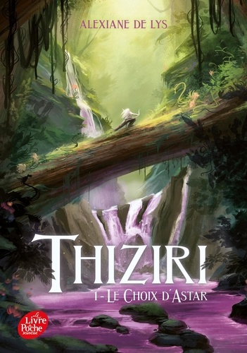 Thiziri Tome 1 : Le choix d'Astar