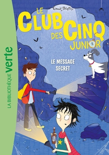 Le Club des Cinq Junior Tome 13 : Le message secret