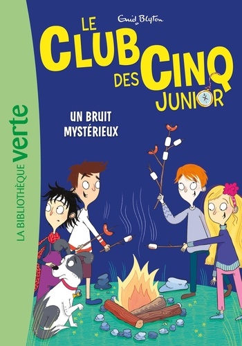 Le Club des Cinq Junior Tome 14 : Un bruit mystérieux