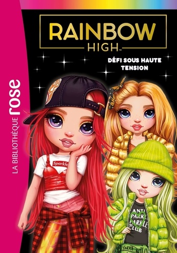 Rainbow High Tome 4 : Défi sous haute tension