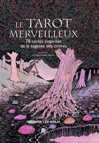 Le tarot merveilleux. 78 cartes inspirées de la sagesse des contes