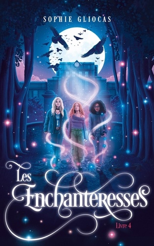 Les Enchanteresses Tome 4 : La menace de l'Ankou