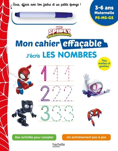 J'écris les nombres Spidey et ses amis extraordinaires. Maternelle PS-MS-GS - Avec 1 feutre effaçable