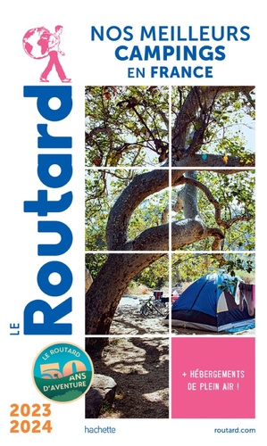 Nos meilleurs campings en France. Edition 2023-2024