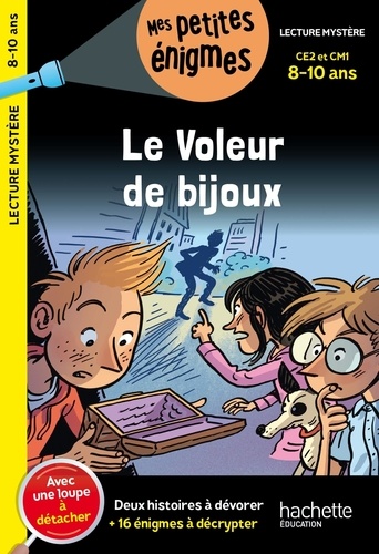 Le voleur de bijoux CE2 et CM1. Avec une loupe à détacher