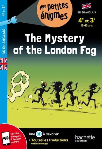 The Mystery of the London Fog 4e et 3e. Textes en français et anglais