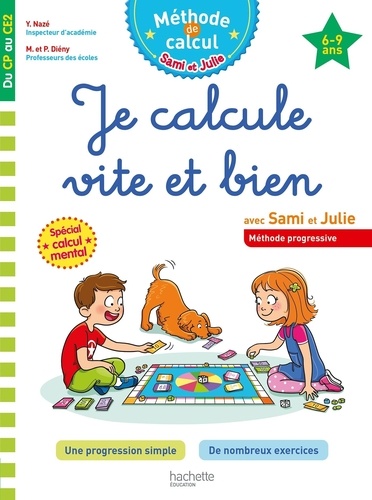 Je calcule vite et bien avec Sami et Julie. Du CP au CE2