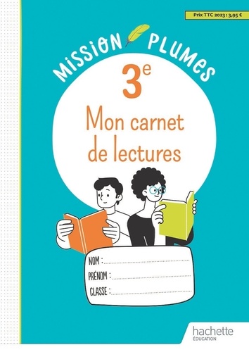 Mon carnet de lectures 3e Mission plumes. Edition 2023