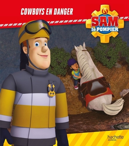 Sam le pompier - Cowboys en danger (broché). Album broché