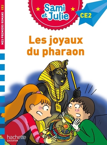 Sami et Julie : Les joyaux du pharaon. CE2