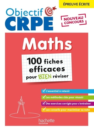 Maths, épreuve écrite. 100 fiches efficaces pour bien réviser