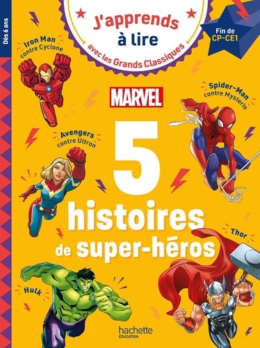 5 histoires de super-héros Marvel. Fin de CP début de CE1