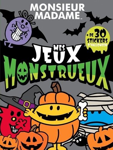 Monsieur Madame Mes jeux monstrueux. Avec + de 30 stickers d'Halloween