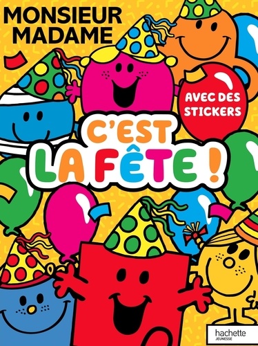 Monsieur Madame : C'est la fête ! Avec des stickers