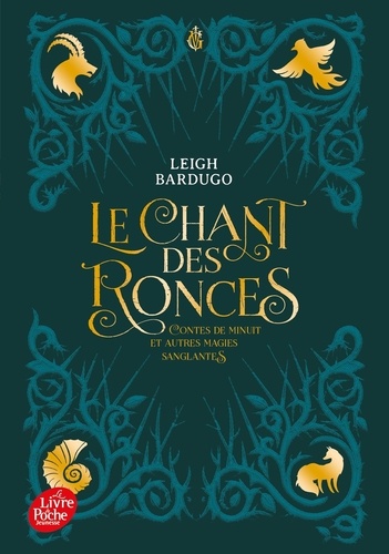 Le chant des ronces. Contes de minuit et autres magies sanglantes