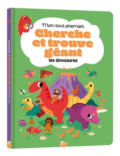 Mon tout premier cherche et trouve géant. Les dinosaures