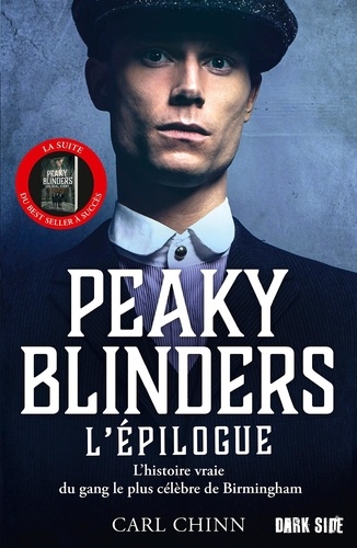 Peaky Blinder, l'épilogue. L'histoire vraie du gang le plus célèbre de Birmingham