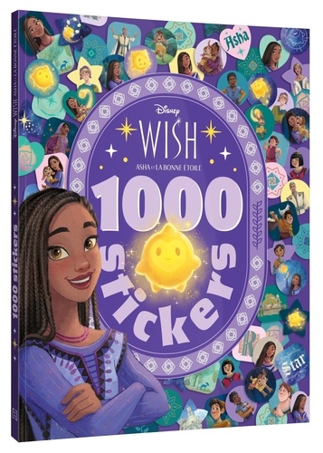 Wish, Asha et la bonne étoile. 1000 stickers