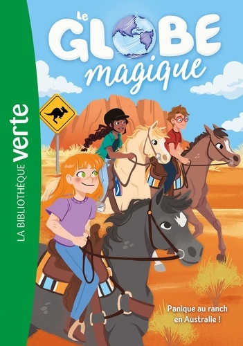 Le globe magique Tome 4 : Panique au ranch en Australie !