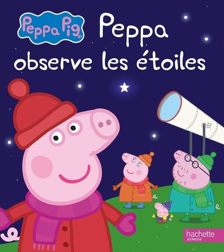 Peppa Pig : Peppa observe les étoiles