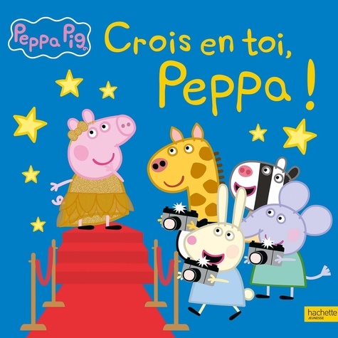 Peppa Pig : Crois en toi, Peppa !