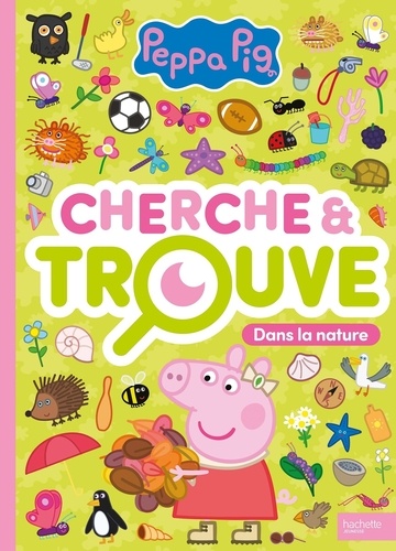 Peppa Pig. Cherche et Trouve - Dans la nature