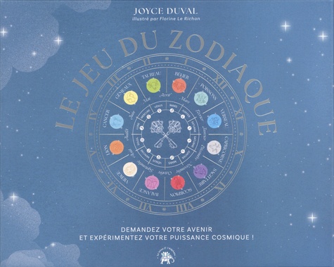 Le Jeu du Zodiaque. Demandez votre avenir et expérimentez votre puissance cosmique ! Avec un plateau de jeu, 12 jetons, un dé sacré, 10 cartes divinatoires et un livre d'interprétation