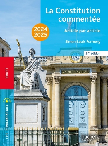 La Constitution commentée article par article. Edition 2024-2025