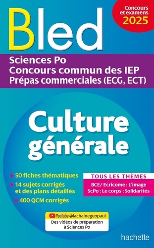 Culture générale. Sciences Po, Concours commun des IEP, Prépas commerciales (ECG, ECT), Edition 2025