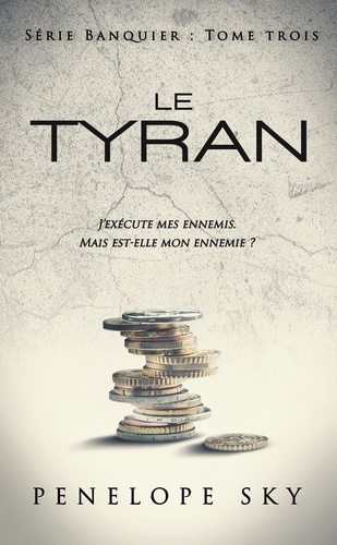 Banquier Tome 3 : Le Tyran