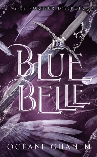 Blue Belle Tome 2 : Le porteur d'espoir