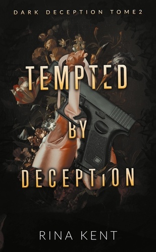 Dark Deception Tome 2 : Tempted by Deception