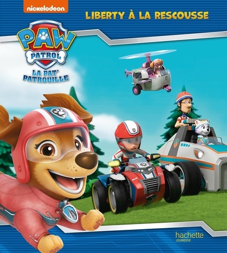 Paw Patrol La Pat' Patrouille : Liberty à la rescousse