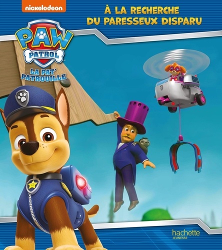 Paw Patrol La Pat' Patrouille : A la recherche du paresseux disparu