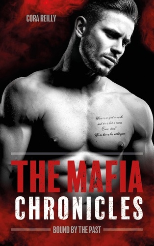 Bound by the Past - The Mafia Chronicles, T7. La saga best-seller américaine enfin en France !