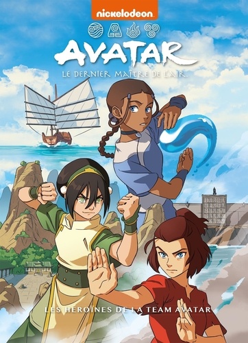 Avatar : Le dernier maître de l'air : Les héroïnes de la team Avatar