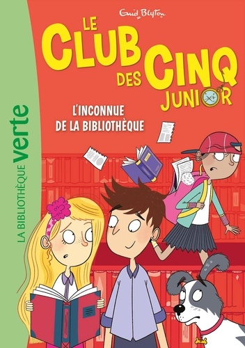 Le Club des Cinq Junior Tome 16 : L'inconnue de la bibliothèque