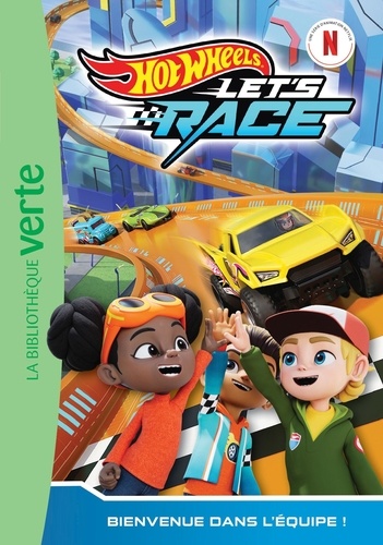 Hot Wheels Let's Race Tome 1 : Bienvenue dans l'équipe !