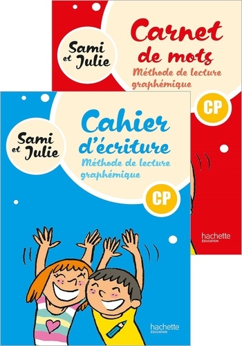 Méthode de lecture graphémique CP Sami et Julie. 2 volumes : Cahier d'écriture ; Carnet de mots, Edition 2024