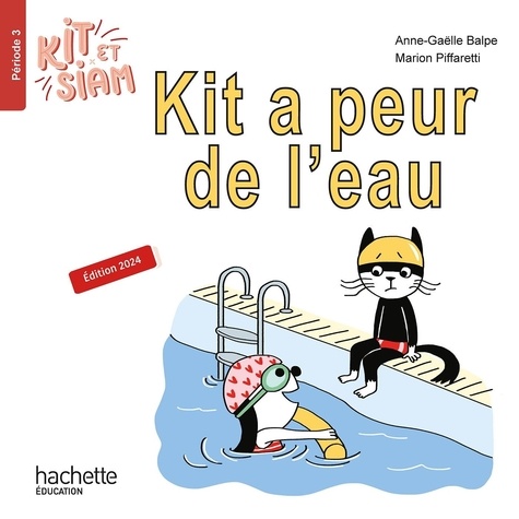 Kit a peur de l'eau Album 3 Kit et Siam CP. Edition 2024