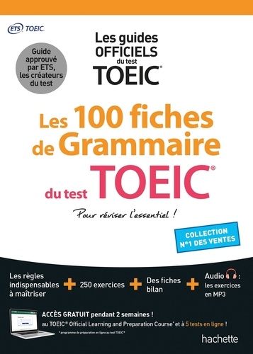 Les 100 fiches de grammaire du test TOEIC. Pour réviser l'essentiel !