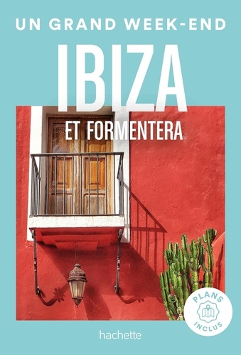 Ibiza Guide. Un Grand Week-end