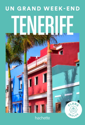 Un grand week-end Tenerife. Avec plans inclus