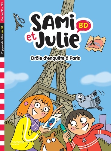 Sami et Julie : Drôle d'enquête à Paris. Fin de CP-CE1