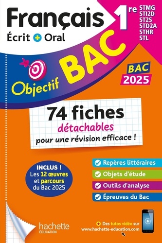 Français 1res STMG-STI2D-ST2S-STL-STD2A-STHR Objectif Bac. 74 fiches détachables pour une révision efficace ! Edition 2025