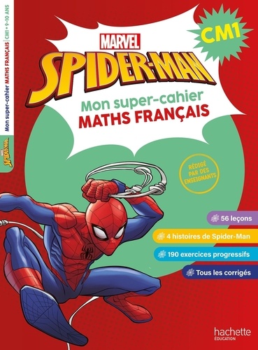 Spider-Man - Mon super-cahier de maths et français. CM1