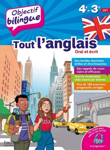 Objectif bilingue : Tout l'anglais oral et écrit. 4e-3e