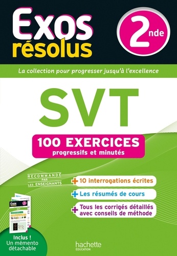 SVT 2nde Exos résolus. 100 exercices progressifs et minutés